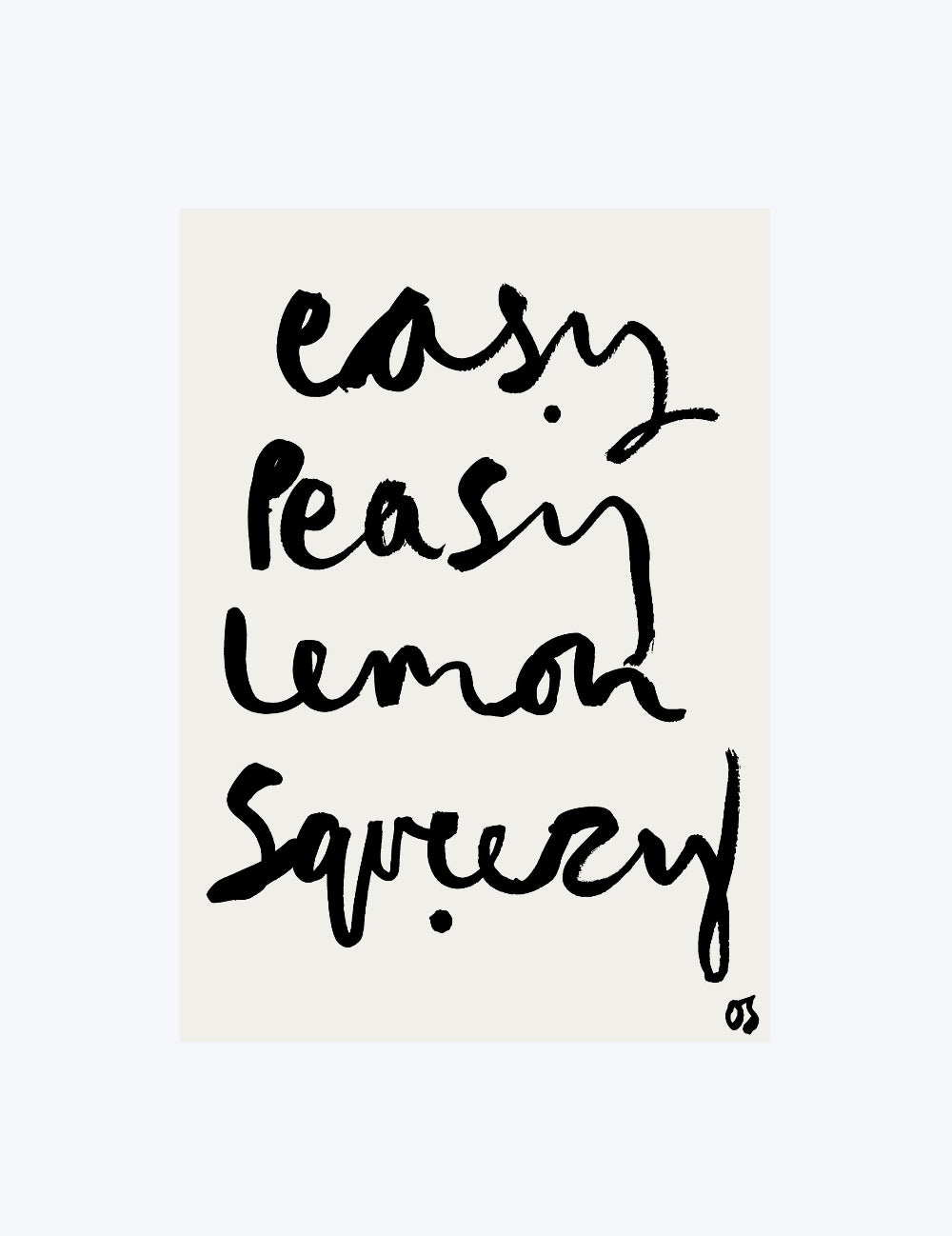 Handwritten text 'easy peasy lemon squeezy' on a white background