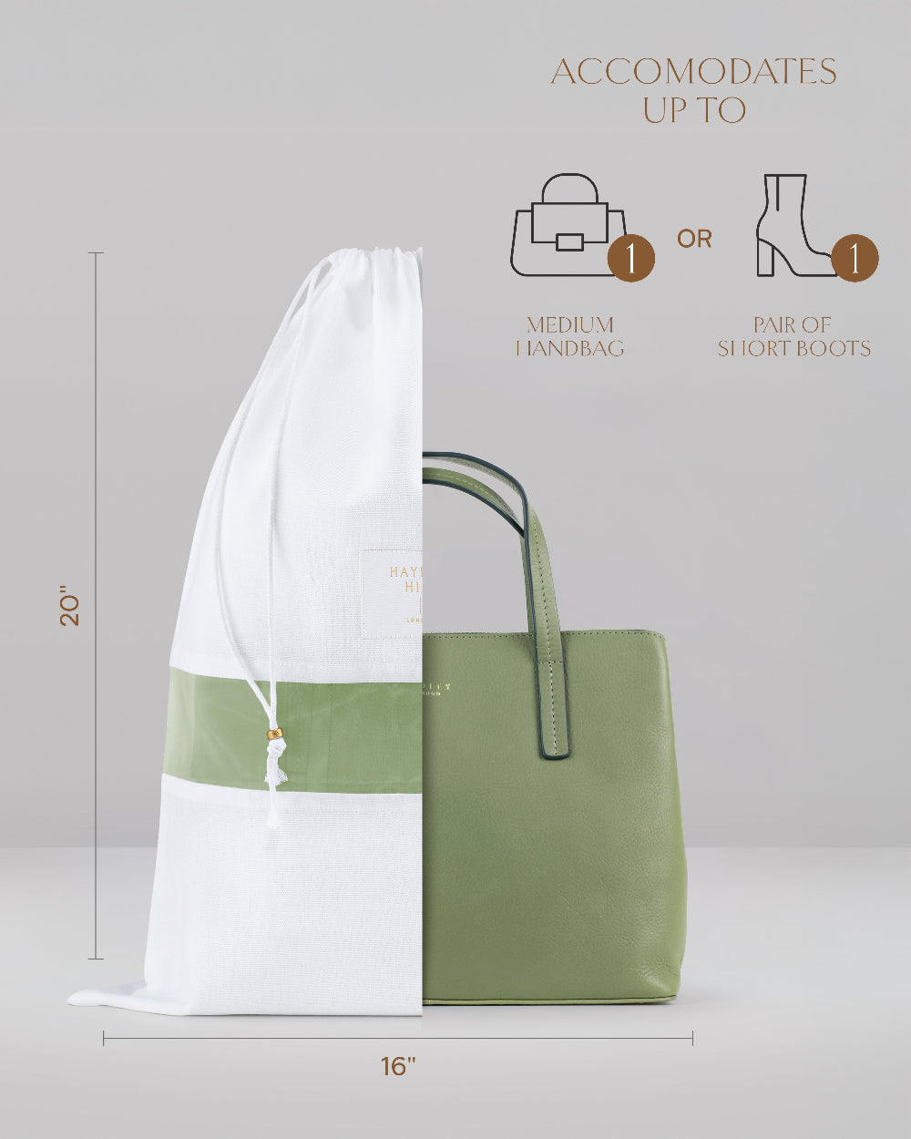 A sage green leather tote bag shown next to a white drawstring dust bag with a sage green band, with dimension lines indicating 16 by 20 inches. Text at the top reads 'ACCOMODATES UP TO' with icons for a medium handbag or a pair of short boots.