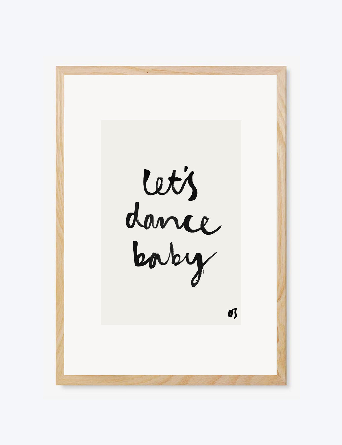 Framed print with 'Let's dance baby' text on a white background