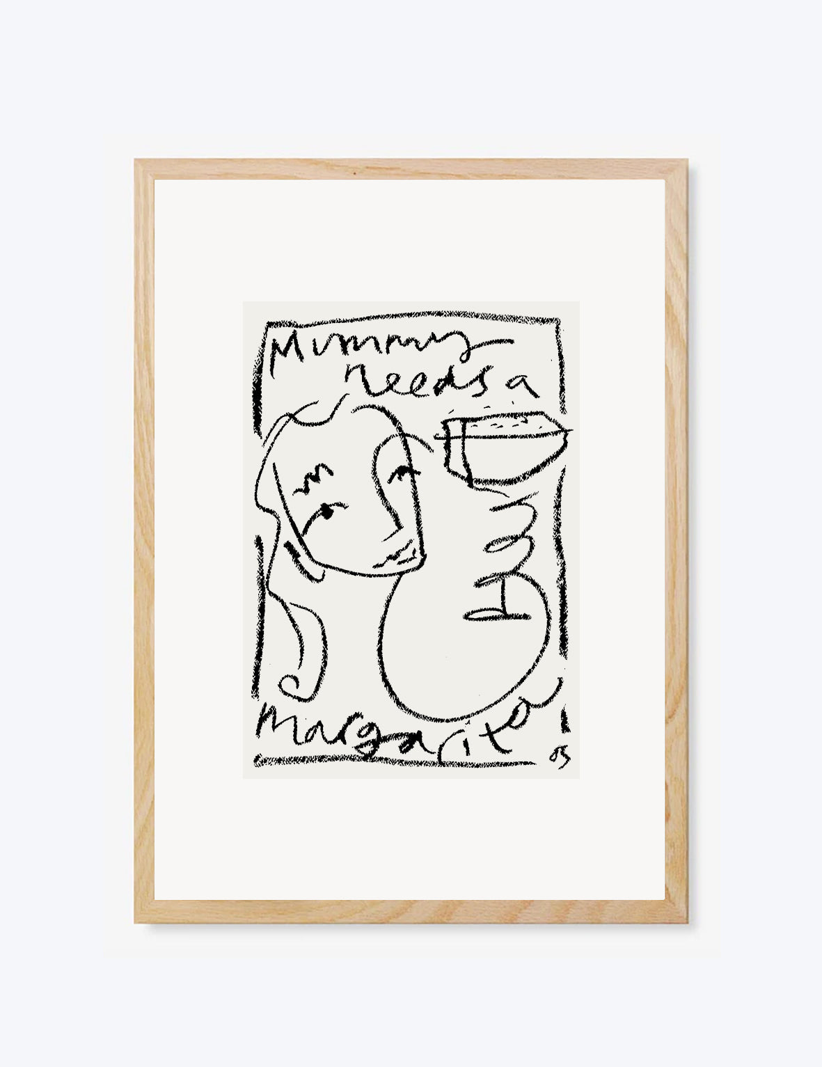 Framed black and white drawing of a person with mummy needs a margarita text on a white background