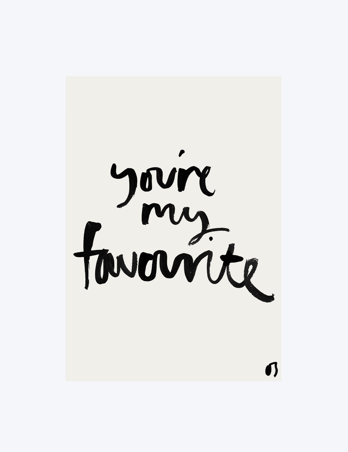 Text 'You're my favourite' on a beige background